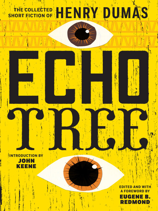 Title details for Echo Tree by Henry Dumas - Available